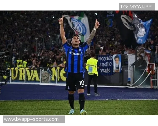 托尼称赞劳塔罗进球技术含量高左脚外脚背射门令人惊叹